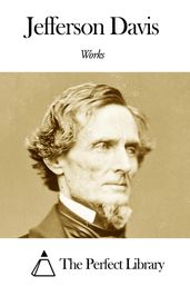 Works of Jefferson Davis