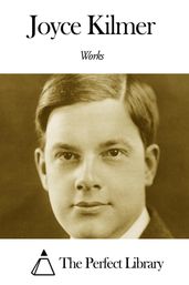 Works of Joyce Kilmer