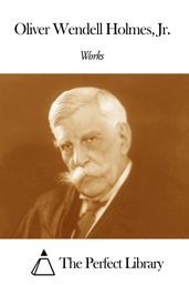 Works of Oliver Wendell Holmes Jr