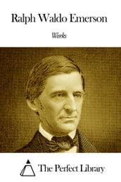 Works of Ralph Waldo Emerson