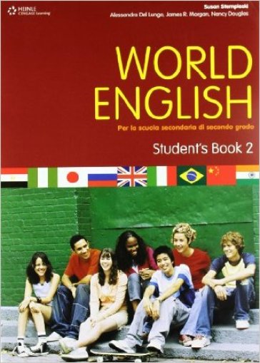 World English. Student's book-Workbook. Per le Scuole superiori. 2. - Susan Stempleski - David A. Hill - James Morgan