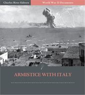 World War II Documents: Armistice with Italy (Illustrated Edition)