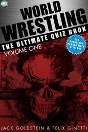 World Wrestling: The Ultimate Quiz Book - Volume 1