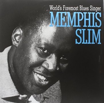 World foremost blues singer - Memphis Slim