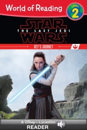 World of Reading Star Wars: The Last Jedi: Rey s Journey