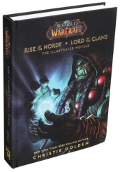 World of Warcraft: Rise of the Horde & Lord of the Clans