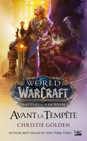 World of Warcraft : Warcraft: Avant la tempête