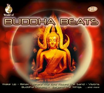 World of buddha beats - AA.VV. Artisti Vari