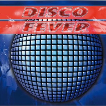 World of disco fever 2 - AA.VV. Artisti Vari