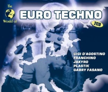 World of euro techno - AA.VV. Artisti Vari