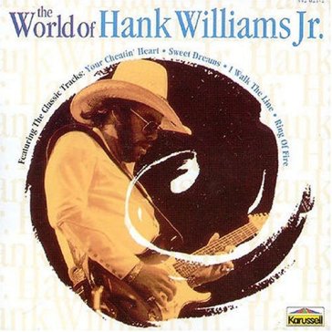 World of hank williams jr - HANK -JR.- WILLIAMS