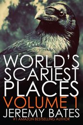 World s Scariest Places 1