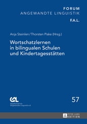 Wortschatzlernen in bilingualen Schulen und Kindertagesstaetten