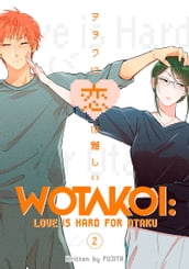 Wotakoi: Love is Hard for Otaku 2