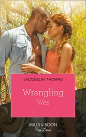 Wrangling Wes (The Browards of Montana, Book 1)