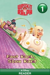 Wreck-It Ralph: Fast Kart, Slow Kart