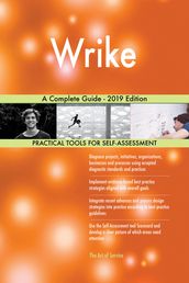 Wrike A Complete Guide - 2019 Edition