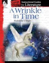 A Wrinkle in Time: Instructional Guides for Literature