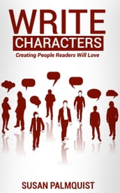 Write Characters-Creating People Readers Will Love