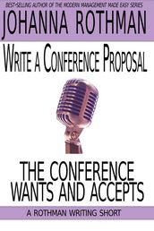 Write a Conference Proposal the Conference Wants and Accepts