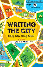 Writing the City: Looking Within, Looking Without