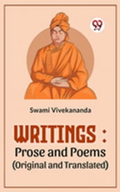 Writings: Prose And Poems (Original And Translated)