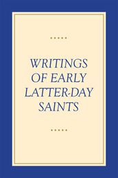 Writings of Early Latter-day Saints