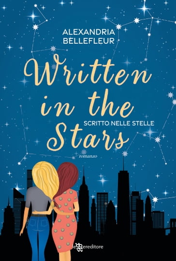 Written in the Stars. Scritto nelle stelle - Alexandria Bellefleur