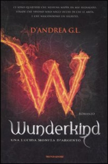 Wunderkind. Una lucida moneta d'argento - G. L. D