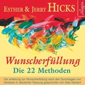 Wunscherfüllung - Die 22 Methoden