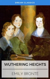 Wuthering Heights (Dream Classics)