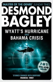 Wyatt s Hurricane / Bahama Crisis