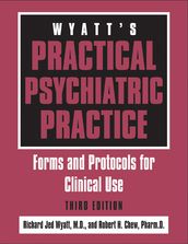Wyatt s Practical Psychiatric Practice