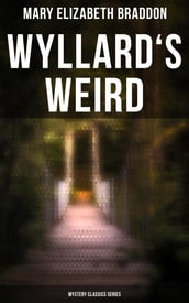 Wyllard s Weird (Mystery Classics Series)