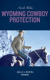 Wyoming Cowboy Protection (Carsons & Delaneys, Book 2) (Mills & Boon Heroes)