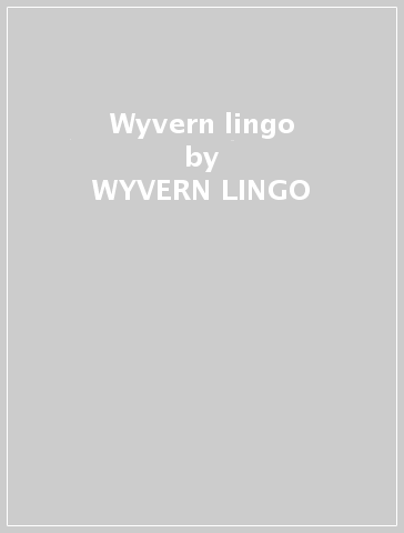 Wyvern lingo - WYVERN LINGO