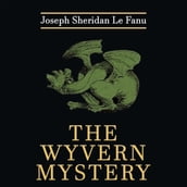 Wyvern mystery, The