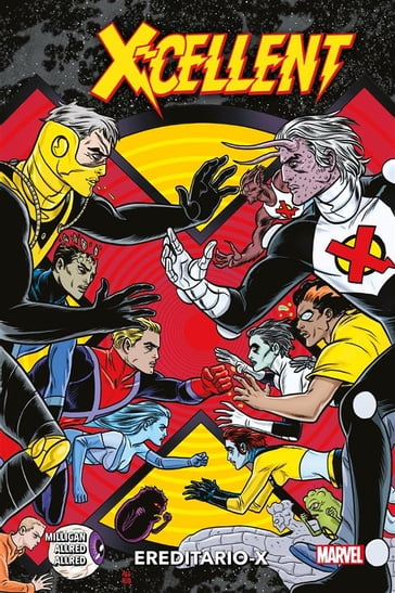 X-Cellent: Ereditario-X - Peter Milligan - Mike Allred - Laura Allred