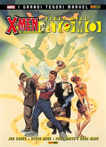 X-Men: Figli dell'atomo - Esad Ribic - Joe Casey - Paul Smith - Steve Rude