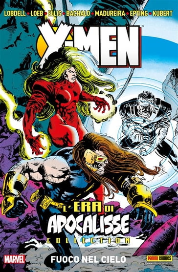 X-Men: L'era di Apocalisse 3 - Fabian Nicieza - Jeph Loeb - John F. Moore - Larry Hama - Scott Lobdell - Ellis Warren