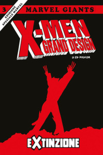 X-Men grand design. Ediz. speciale. 3: Extinzione - Ed Piskor