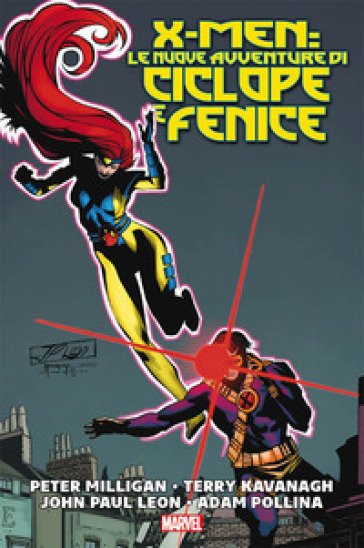 X-Men: Le nuove avventure di Ciclope e Fenice - Peter Milligan - Terry Kavanagh