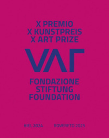 X Premio Fondazione VAF. Ediz. multilingue - Fondazione VAF