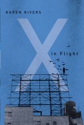 X in Flight