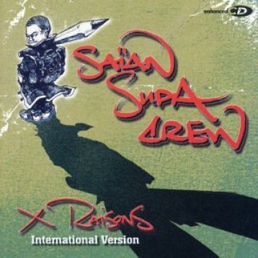 X raisons - SAIAN SUPA CREW