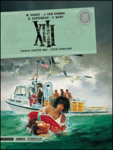 XIII. Tredici contro uno-Steve Rowland. 5. - Jean Van Hamme - William Vance