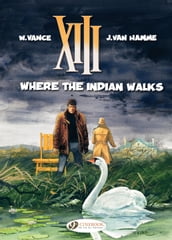 XIII - Volume 2 - Where the Indian Walks