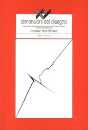 XY Dimensioni del disegno (1995). 23-24-25: Nuove tendenze
