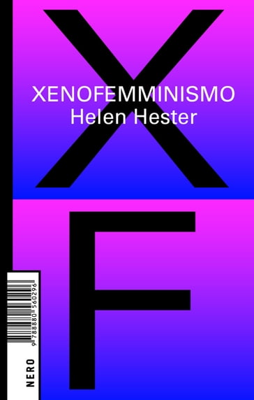 Xenofemminismo - Helen Hester