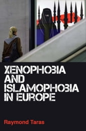 Xenophobia and Islamophobia in Europe